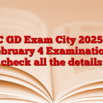 SSC GD Exam City 2025 For February 4 Examination, check all the details