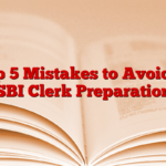 Top 5 Mistakes to Avoid in SBI Clerk Preparation