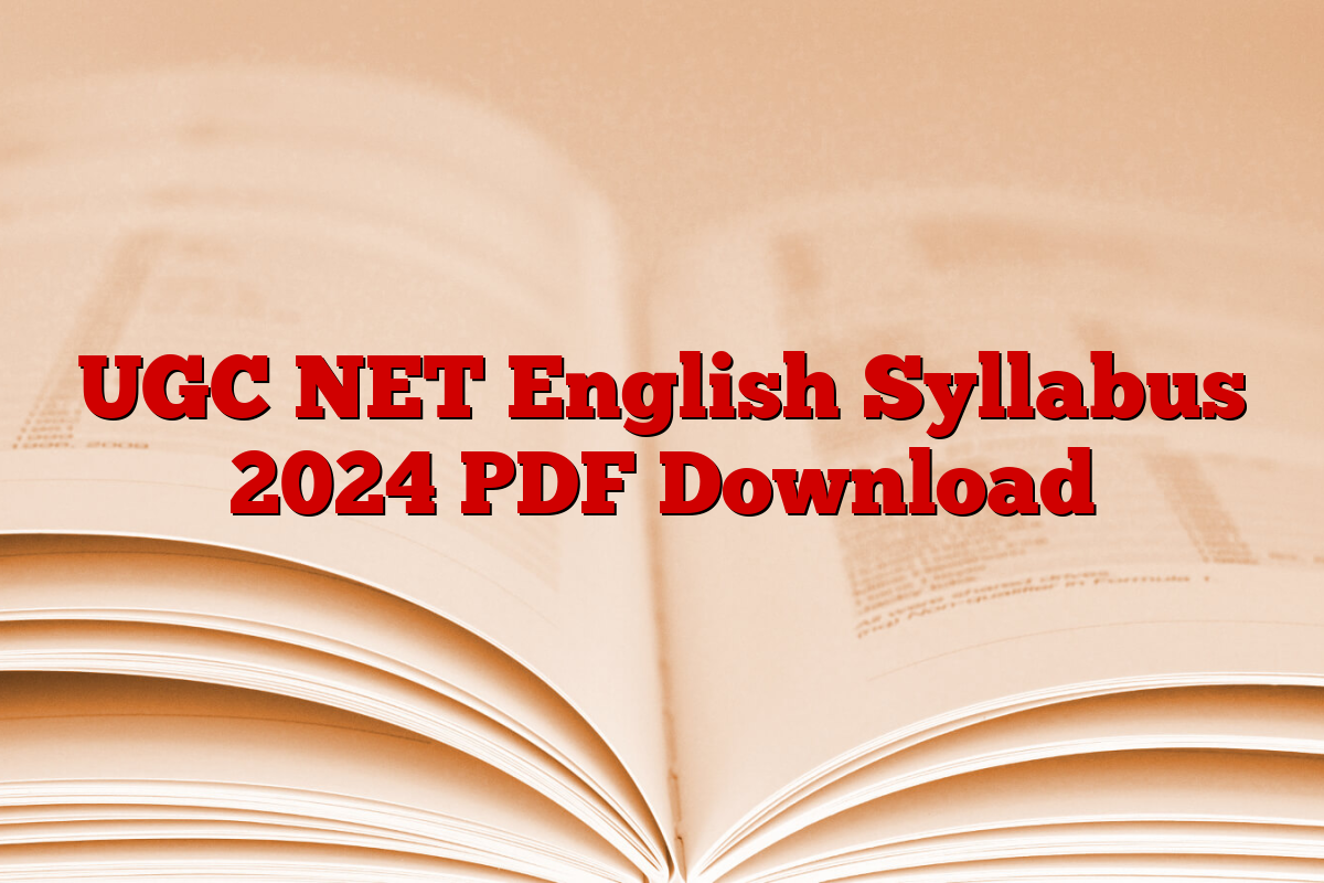 UGC NET English Syllabus 2024 PDF Download