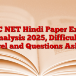 UGC NET Hindi Paper Exam Analysis 2025, Difficulty Level and Questions Asked