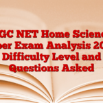 UGC NET Home Science Paper Exam Analysis 2025, Difficulty Level and Questions Asked