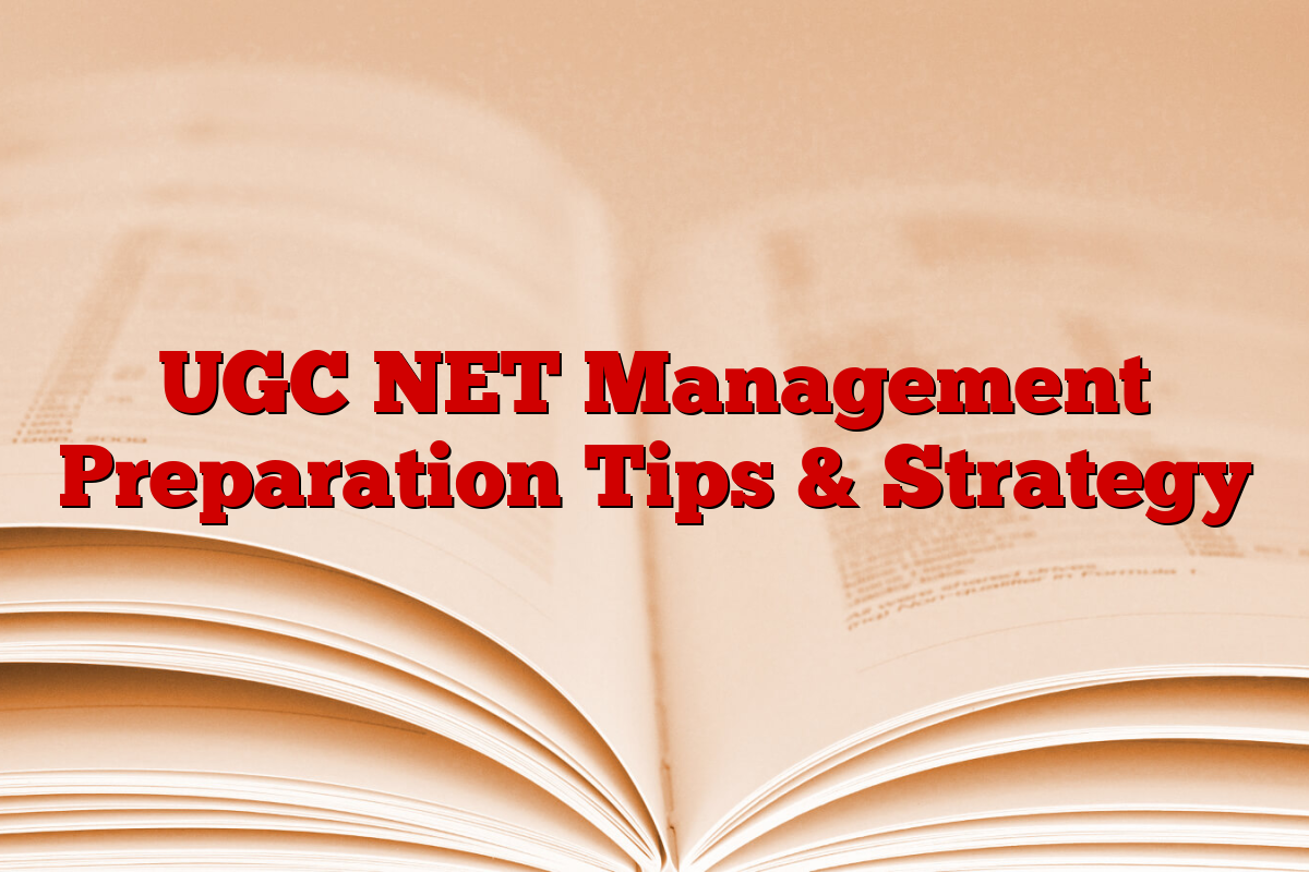 UGC NET Management Preparation Tips & Strategy