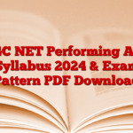 UGC NET Performing Arts Syllabus 2024 & Exam Pattern PDF Download