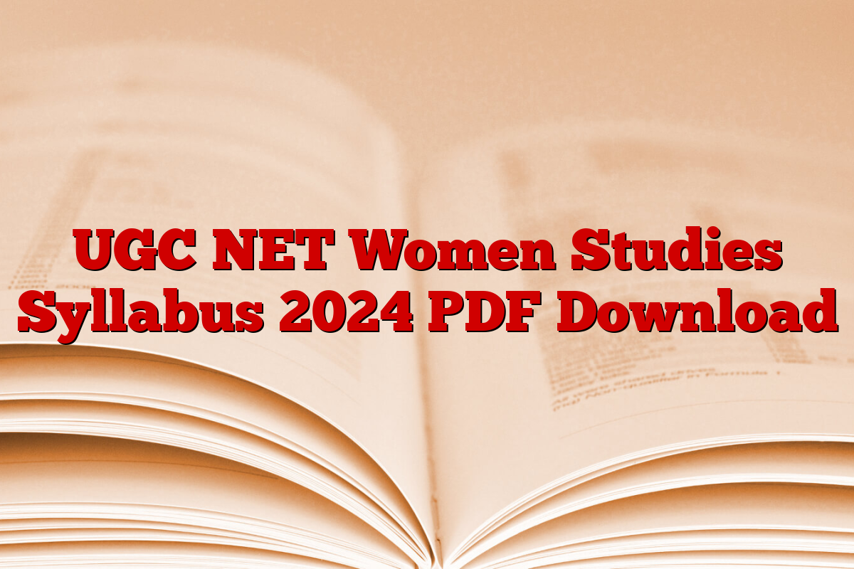 UGC NET Women Studies Syllabus 2024 PDF Download