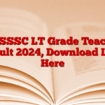 UKSSSC LT Grade Teacher Result 2024, Download Link Here