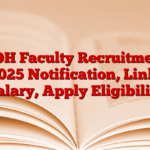 UOH Faculty Recruitment 2025 Notification, Link, Salary, Apply Eligibility