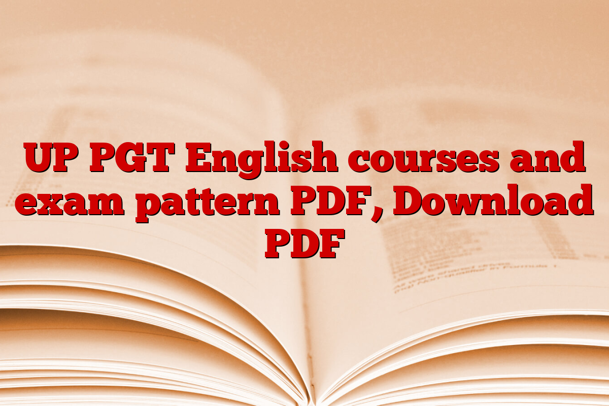 UP PGT English courses and exam pattern PDF, Download PDF