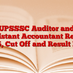 UPSSSC Auditor and Assistant Accountant Result 2025, Cut Off and Result Link