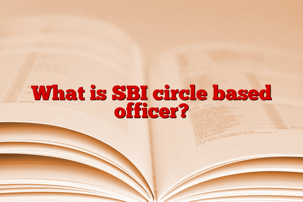 What is SBI circle based officer?