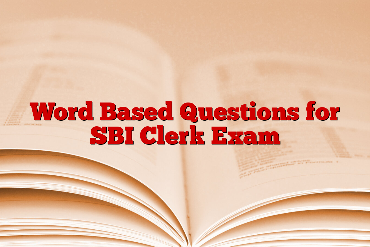 Word Based Questions for SBI Clerk Exam