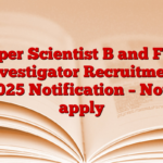 Zipper Scientist B and Field Investigator Recruitment 2025 Notification – Now apply