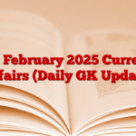 04 February 2025 Current Affairs (Daily GK Update)