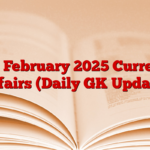 05 February 2025 Current Affairs (Daily GK Update)