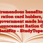 10 tremendous benefits for ration card holders, government made big announcement Ration Card Benefits – StudyToper