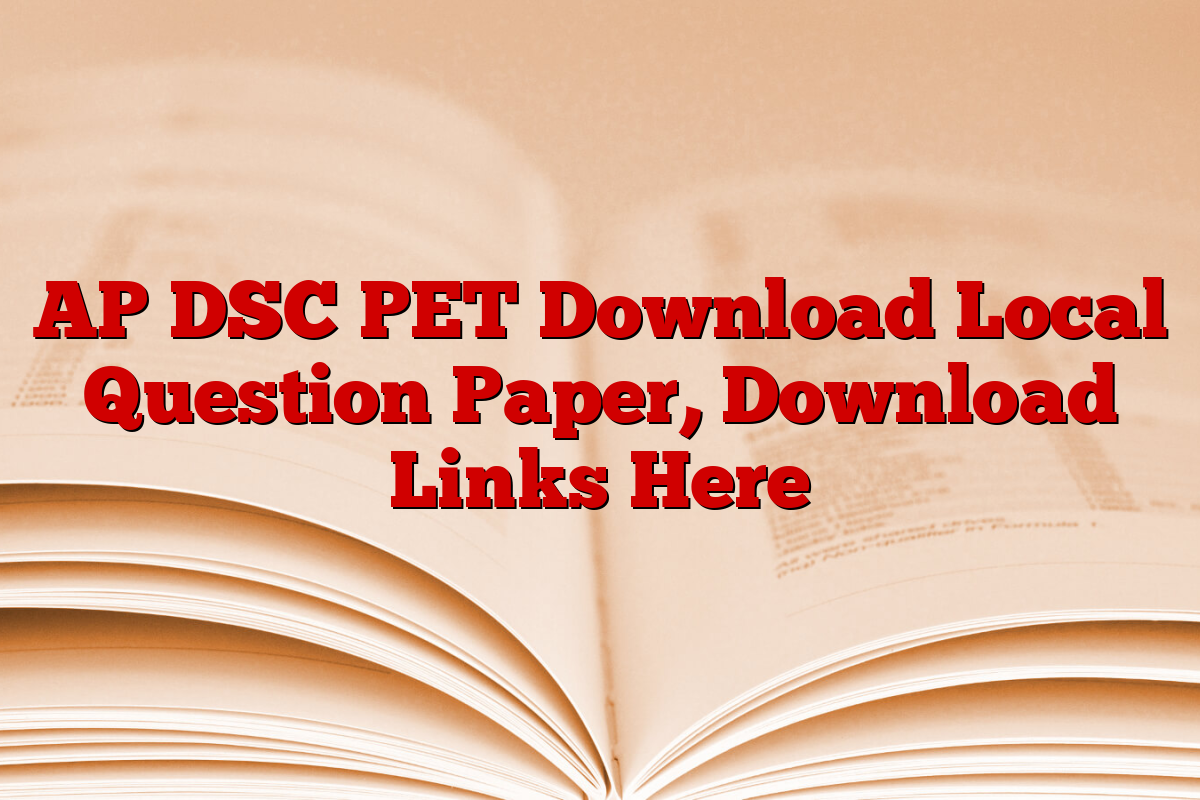 AP DSC PET Download Local Question Paper, Download Links Here