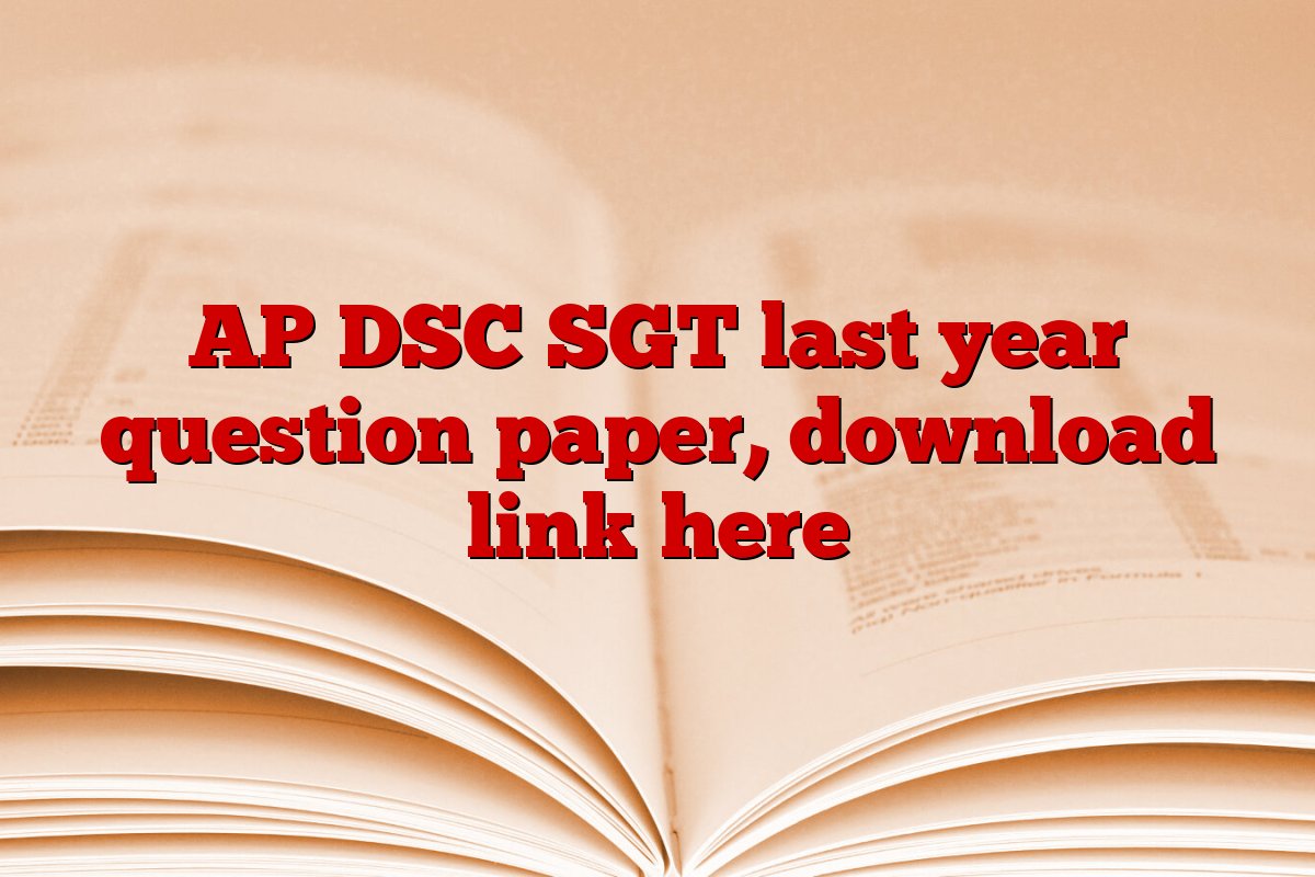 AP DSC SGT last year question paper, download link here