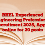 BHEL Experienced Engineering Professional Recruitment 2025, Apply online for 20 posts