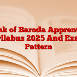 Bank of Baroda Apprentice Syllabus 2025 And Exam Pattern