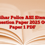 Bihar Police ASI Steno Question Paper 2025 Out, Paper 1 PDF