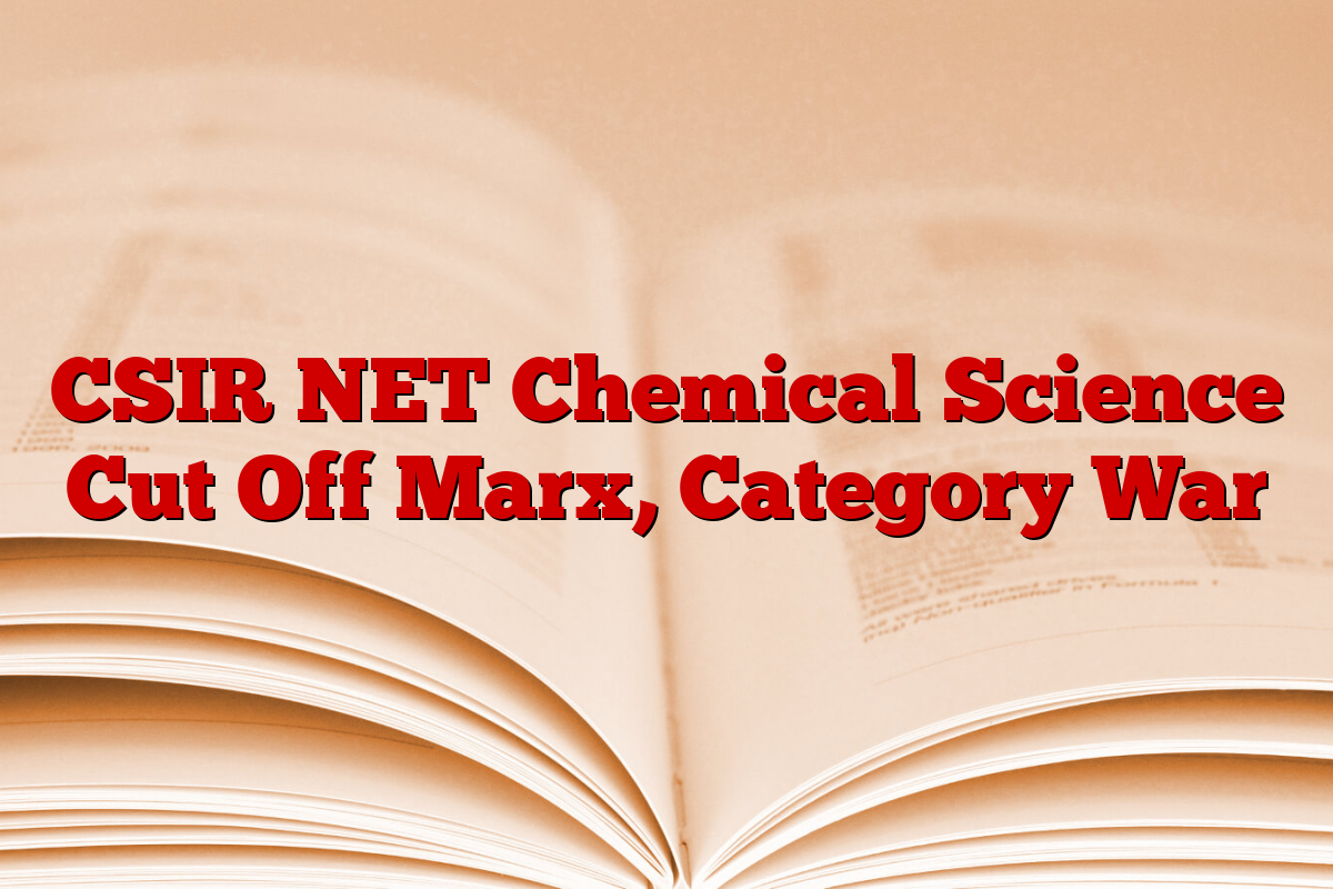 CSIR NET Chemical Science Cut Off Marx, Category War