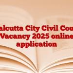 Calcutta City Civil Court Vacancy 2025 online application