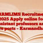 DRRMLIMS Recruitment 2025 Apply online for assistant professors and more posts – Karmandhana