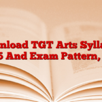 Download TGT Arts Syllabus 2025 And Exam Pattern, PDF