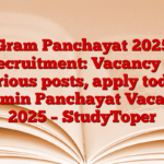 Gram Panchayat 2025 Recruitment: Vacancy to various posts, apply today Gramin Panchayat Vacancy 2025 – StudyToper