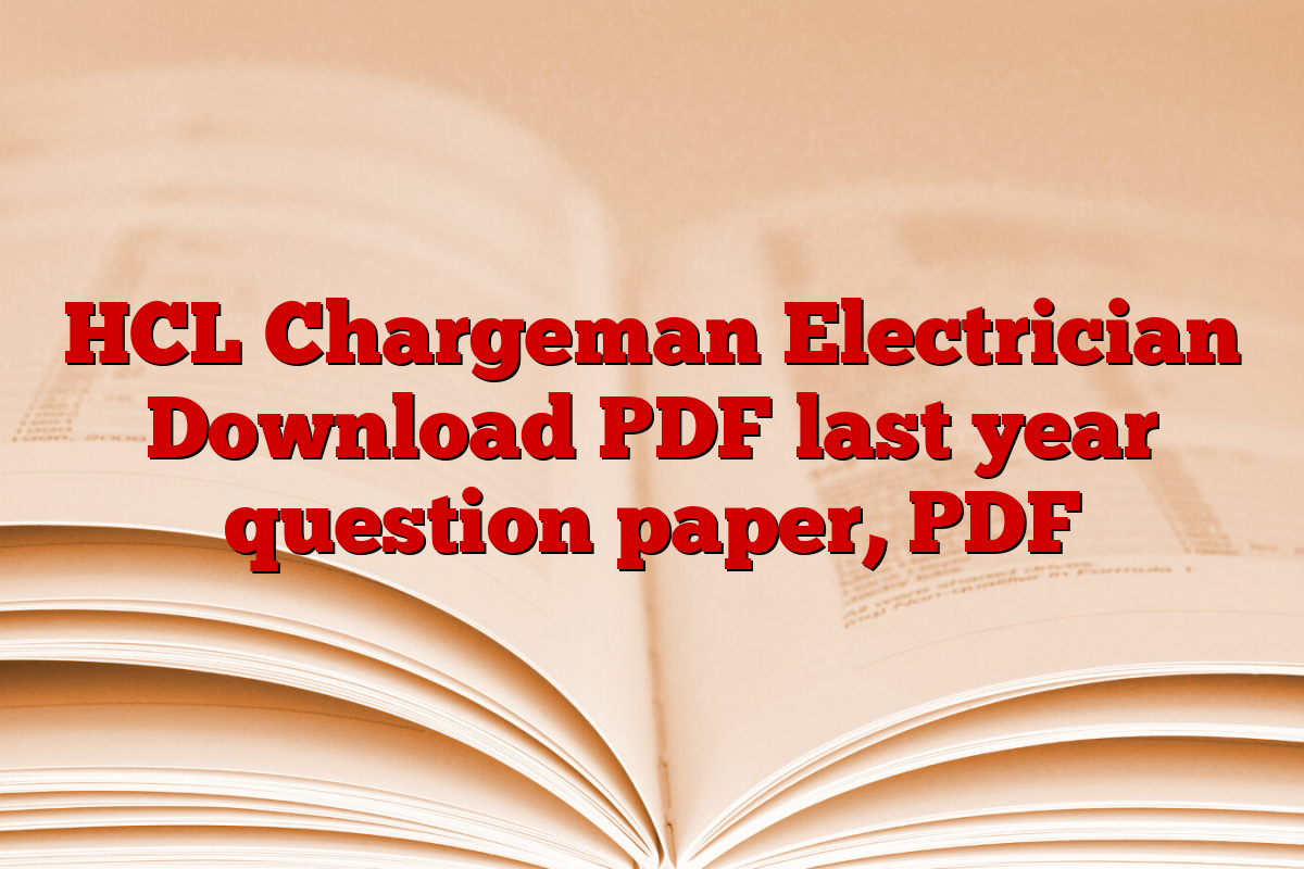 HCL Chargeman Electrician Download PDF last year question paper, PDF