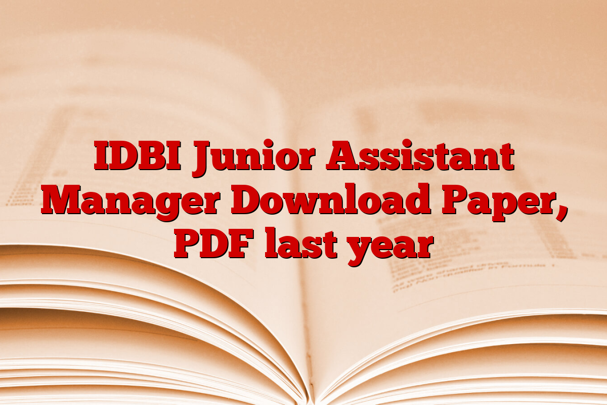 IDBI Junior Assistant Manager Download Paper, PDF last year