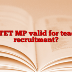 Is CTET MP valid for teacher recruitment?