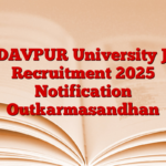 JADAVPUR University JRF Recruitment 2025 Notification Outkarmasandhan