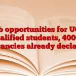 Job opportunities for UGC qualified students, 4000+ vacancies already declared