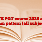 KVS PGT course 2025 and exam pattern (all subjects)