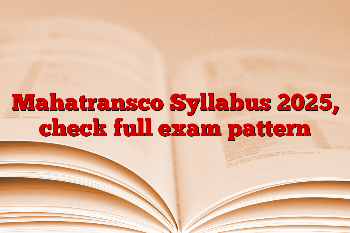 Mahatransco Syllabus 2025, check full exam pattern