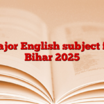 Major English subject for Bihar 2025