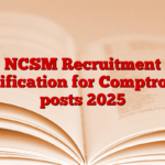 NCSM Recruitment Notification for Comptroller posts 2025