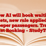 Now AI will book waiting tickets, new rule applied for sleeper passengers. Train Ticket Booking – StudyToper