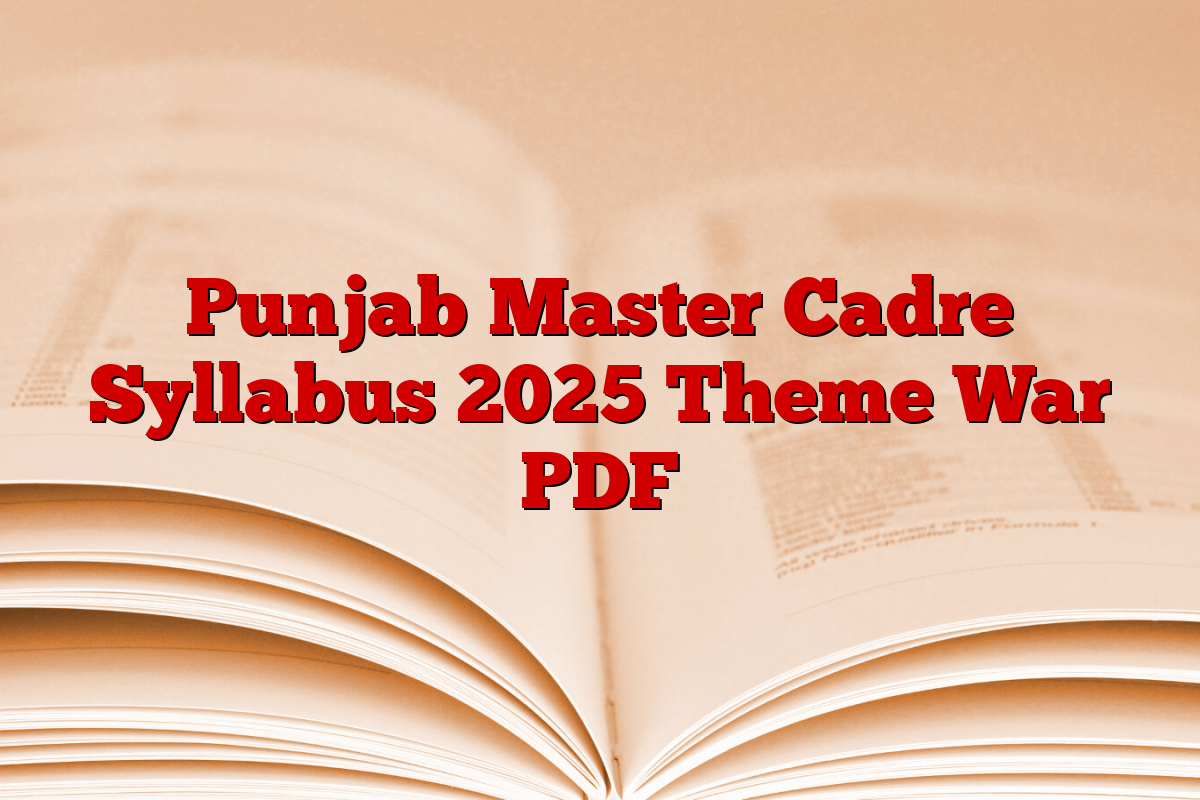 Punjab Master Cadre Syllabus 2025 Theme War PDF