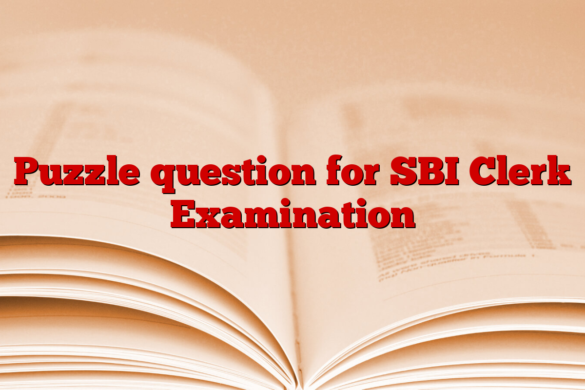 Puzzle question for SBI Clerk Examination