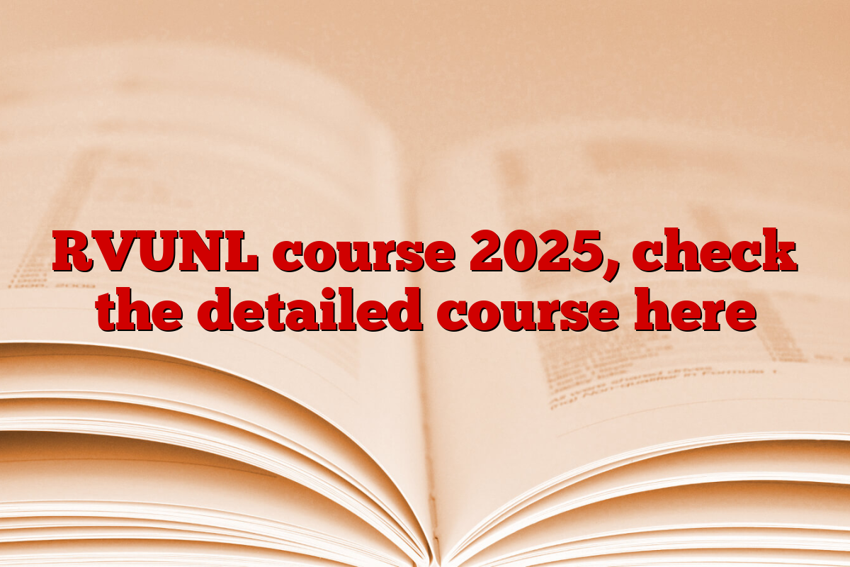 RVUNL course 2025, check the detailed course here