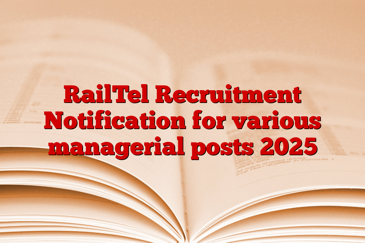 RailTel Recruitment Notification for various managerial posts 2025