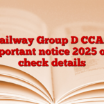 Railway Group D CCAA important notice 2025 out, check details