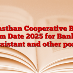 Rajasthan Cooperative Bank Exam Date 2025 for Banking Assistant and other posts