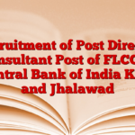 Recruitment of Post Director Consultant Post of FLCC in Central Bank of India Kota and Jhalawad