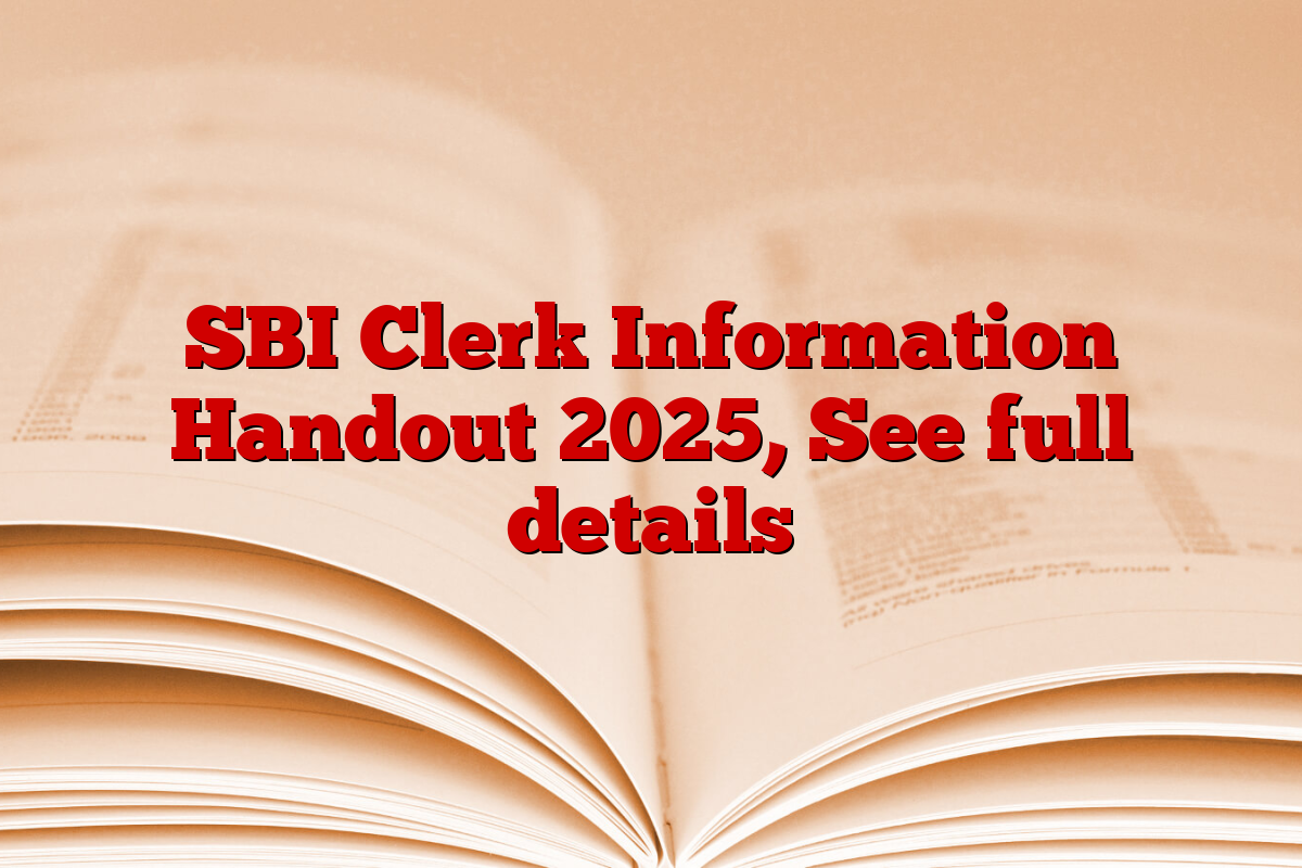 SBI Clerk Information Handout 2025, See full details