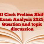 SBI Clerk Prelims Shift 2 Exam Analysis 2025, Question and topic discussion