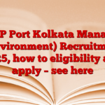 SMP Port Kolkata Manager (Environment) Recruitment 2025, how to eligibility and apply – see here