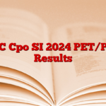 SSC Cpo SI 2024 PET/PST Results