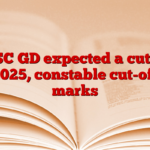 SSC GD expected a cut of 2025, constable cut-off marks